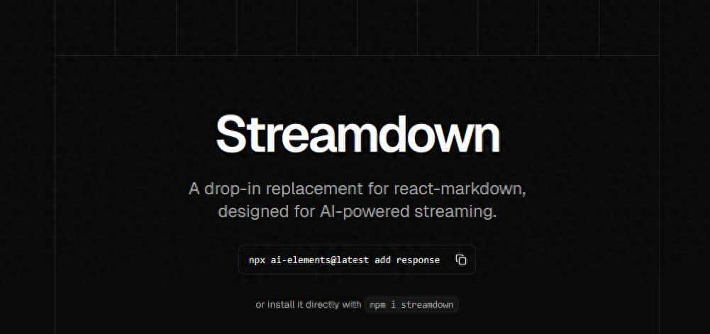 告别 react-markdown！Vercel 新一代 AI 流式渲染神器 Streamdown 接棒 - 宋马