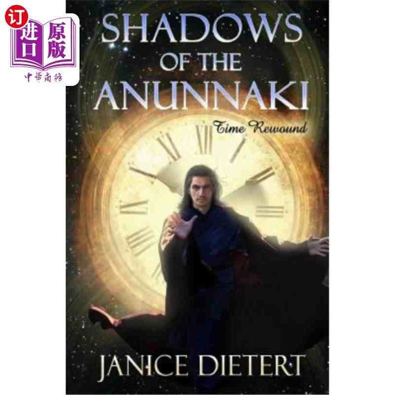 海外直订Shadows of the Anunnaki: Time R...