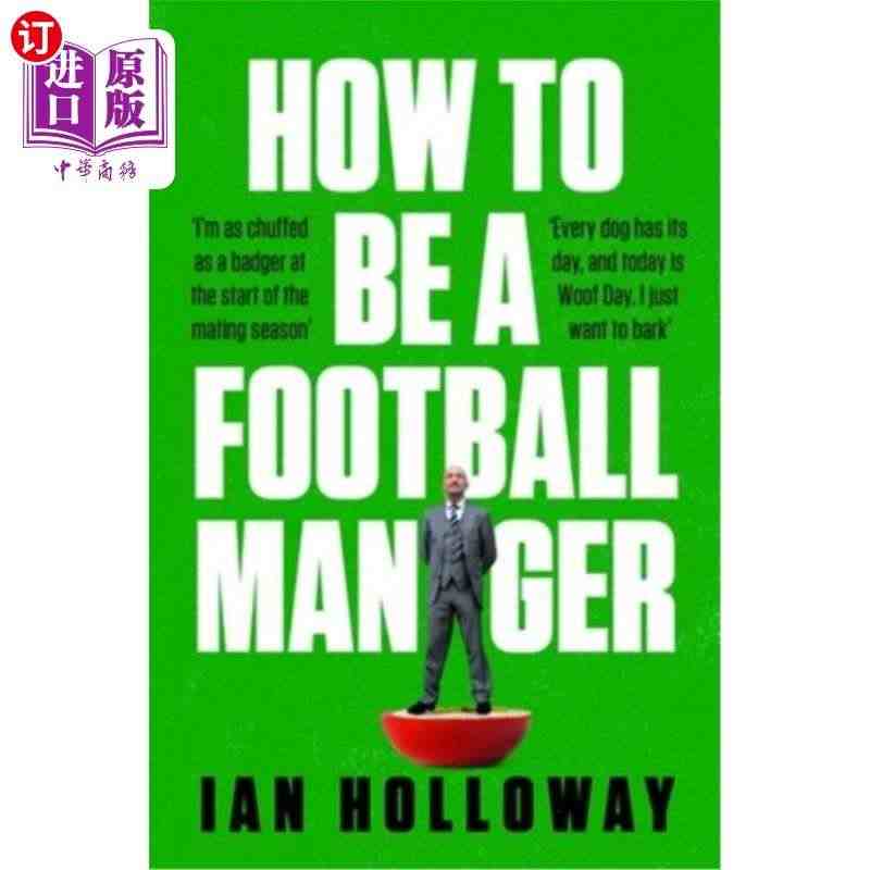 海外直订How to Be a Football Manager 如何...