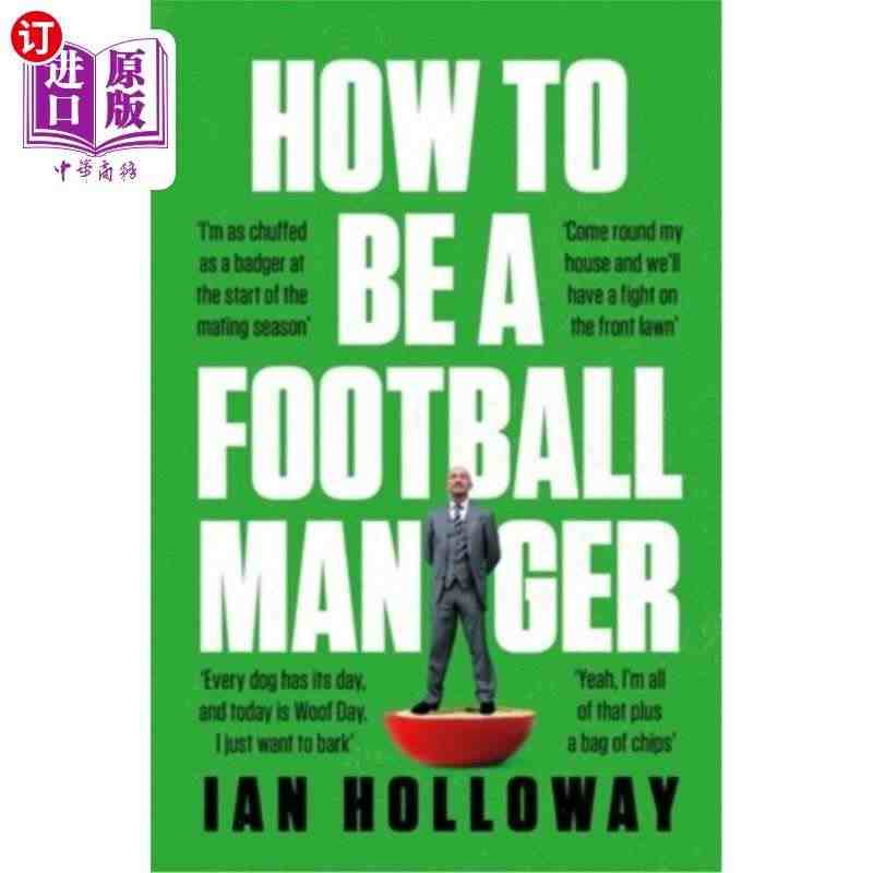 海外直订How to Be a Football Manager 如何...