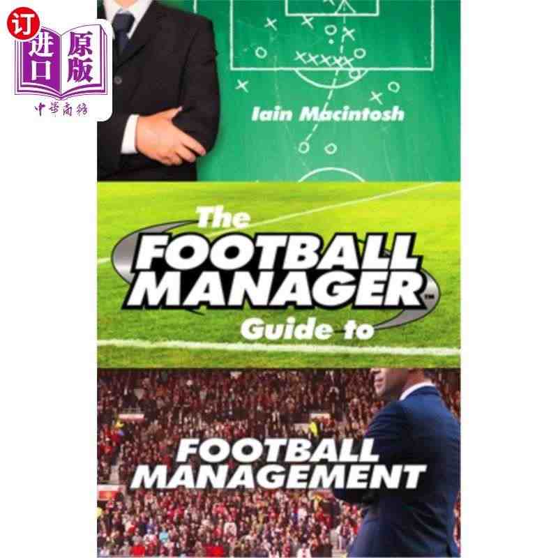 海外直订The Football Manager Guide to F...