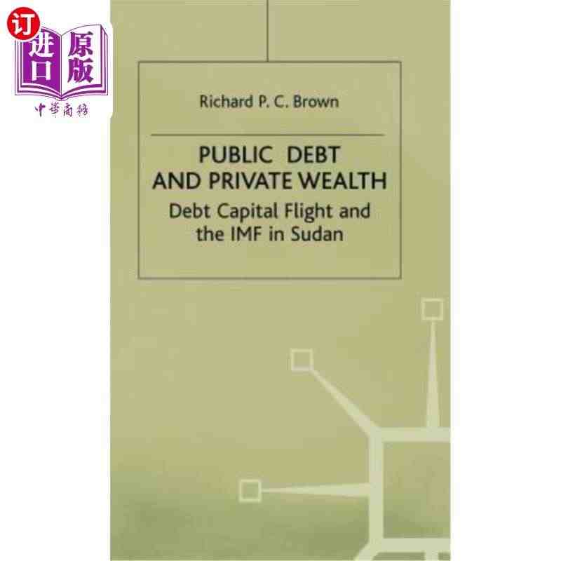 海外直订Public Debt and Private Wealth:...