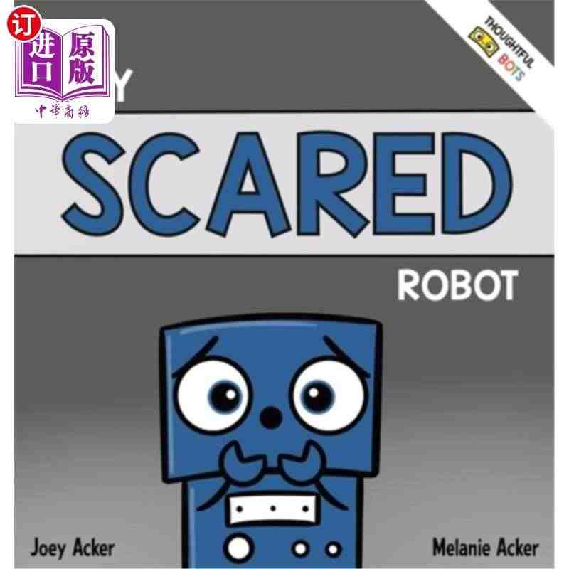 海外直订My Scared Robot: A Children's S...