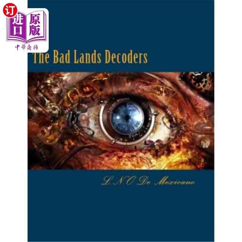 海外直订The Bad Lands Decoders: My Hybr...