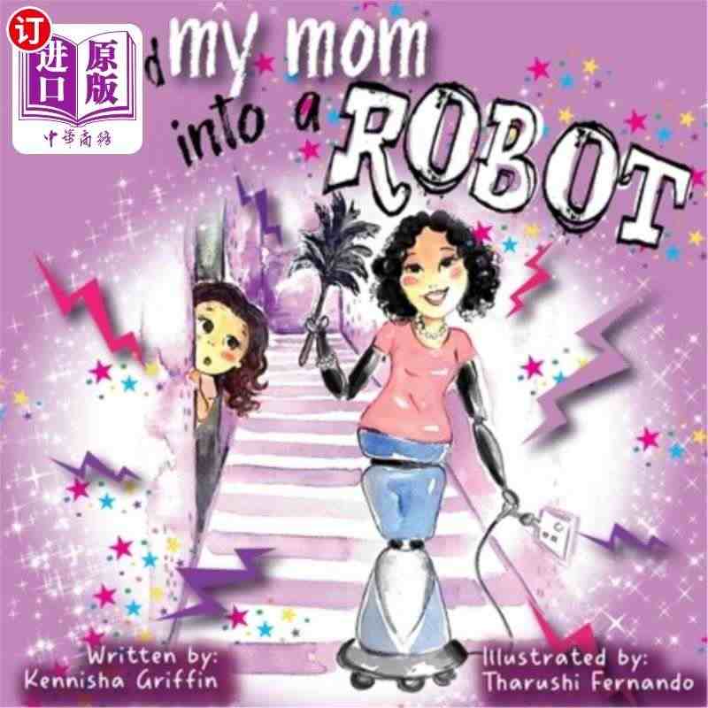 海外直订I Turned My Mom into a Robot 我把...