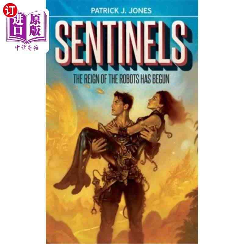 海外直订Sentinels: The Reign of the Rob...