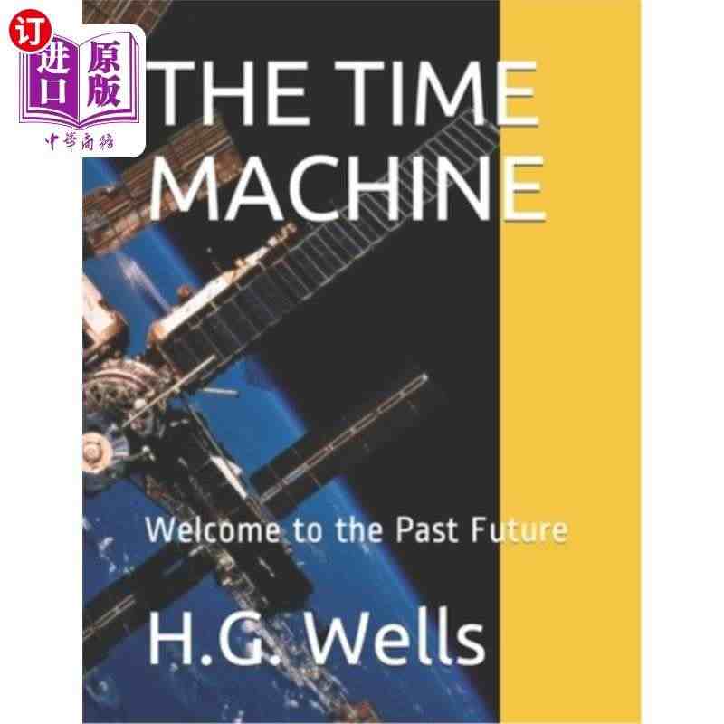 海外直订The Time Machine: Welcome to th...