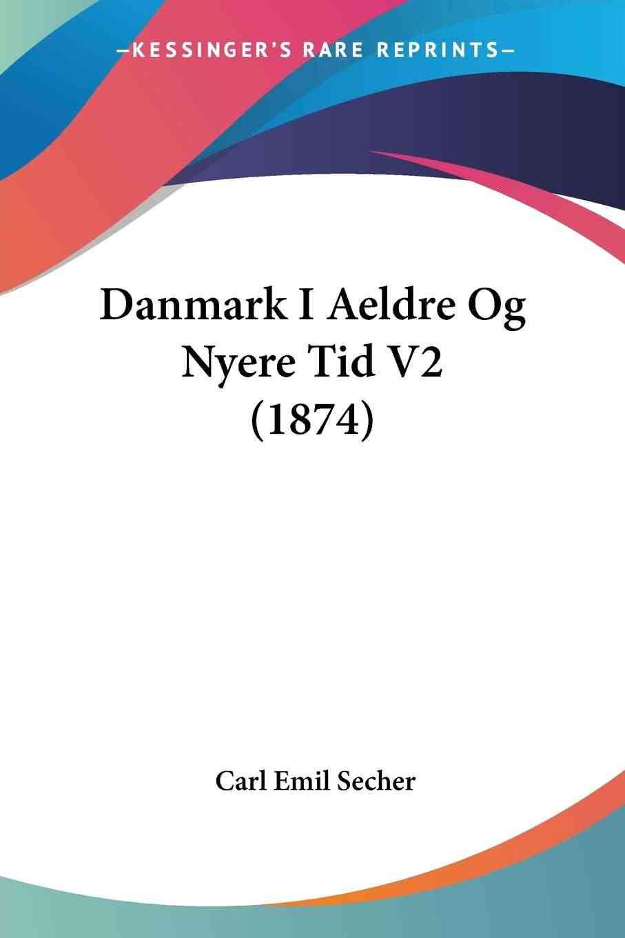 预售 按需印刷 Danmark I Aeldre Og Nyere T...