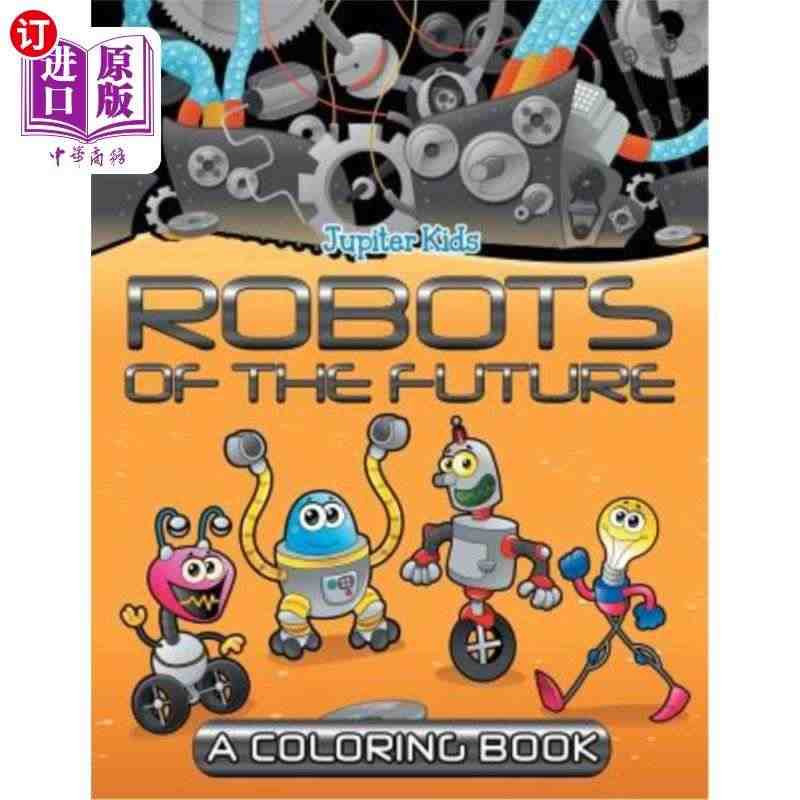 海外直订Robots of the Future (A Colorin...