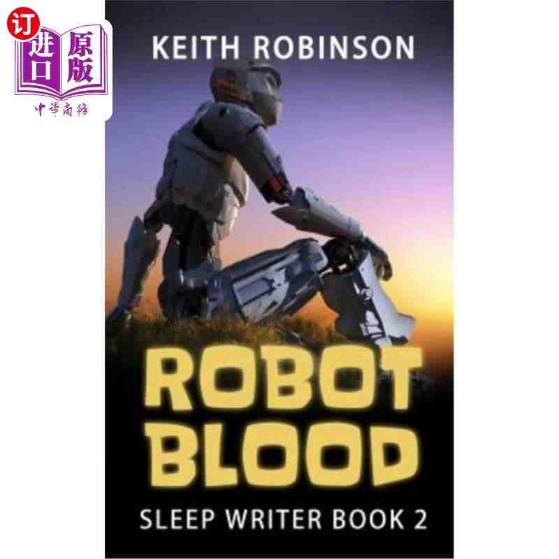 海外直订Robot Blood (Sleep Writer Book ...