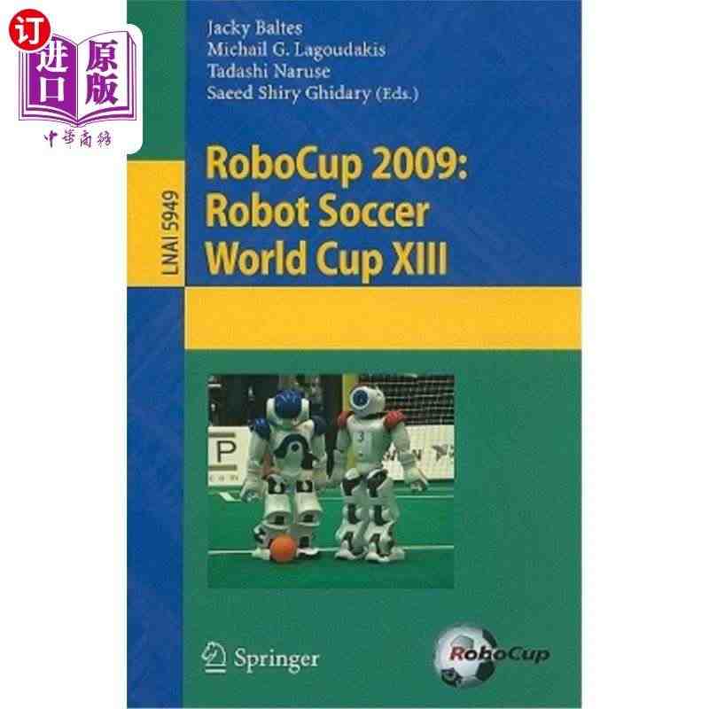 海外直订Robocup 2009: Robot Soccer Worl...