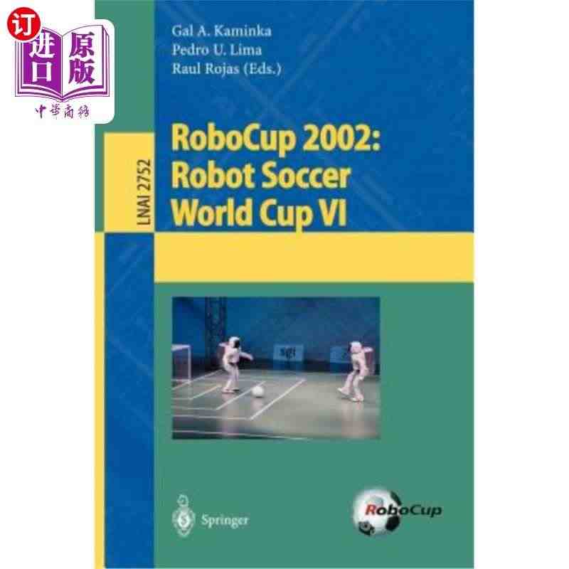 海外直订Robocup 2002: Robot Soccer Worl...