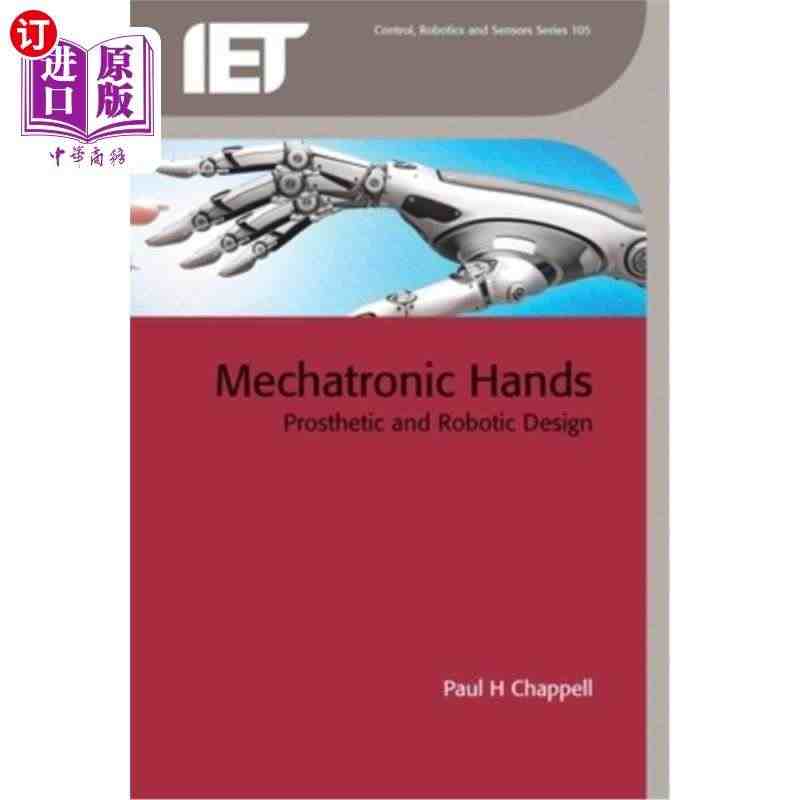 海外直订Mechatronic Hands: Prosthetic a...