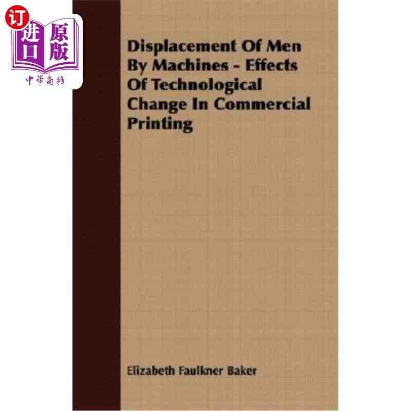 海外直订Displacement of Men by Machines...